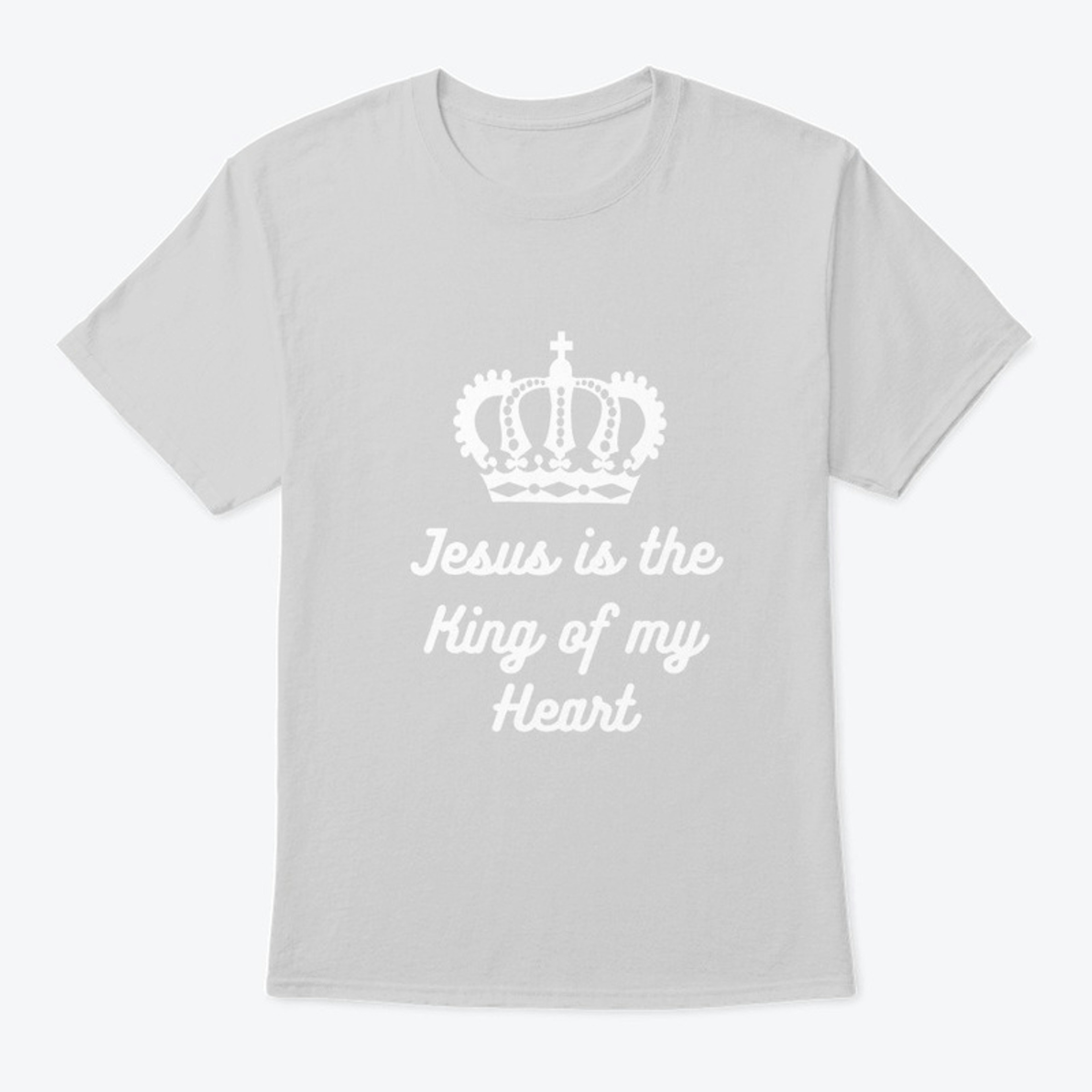 Jesus is the King of my heart 